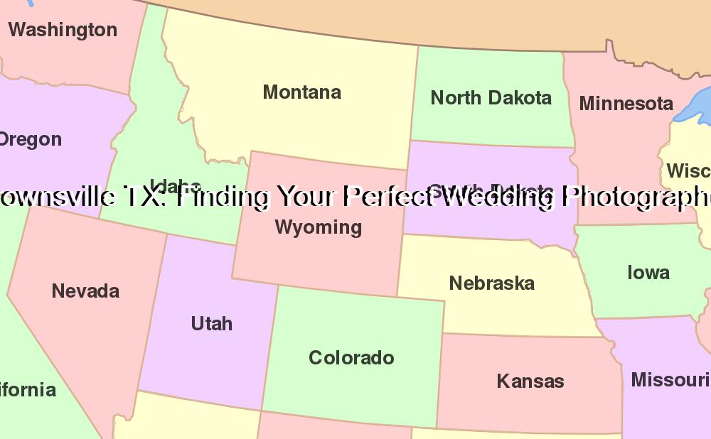 Brownsville TX: Finding Your Perfect Wedding Photographer